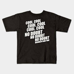 Brooklyn 99 Merch Brooklyn Nine Nine No Doubt Kids T-Shirt